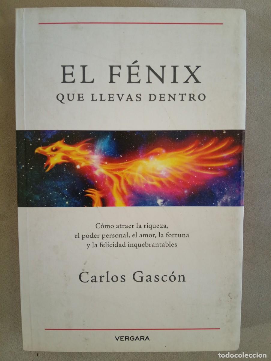 Second hand books: Carlos Gasc&oacute;n. El F&eacute;nix que llevas dentro