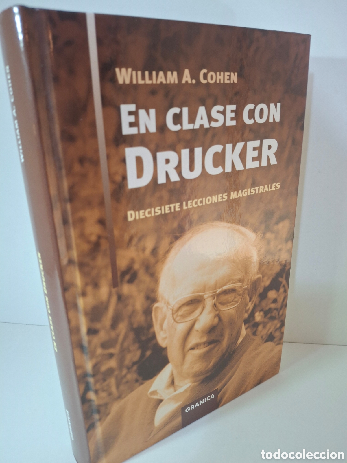 Libros de segunda mano: EN CLASE CON DRUCKER, DIECISIETE LECCIONES MAGISTRALES, WILLIAM A. COHEN, GRANICA, 2008