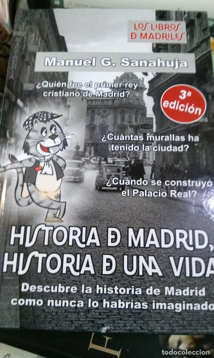 Libros de segunda mano: historia de madrid historia de una vida manuel g. sanahuja , los libros de madrid