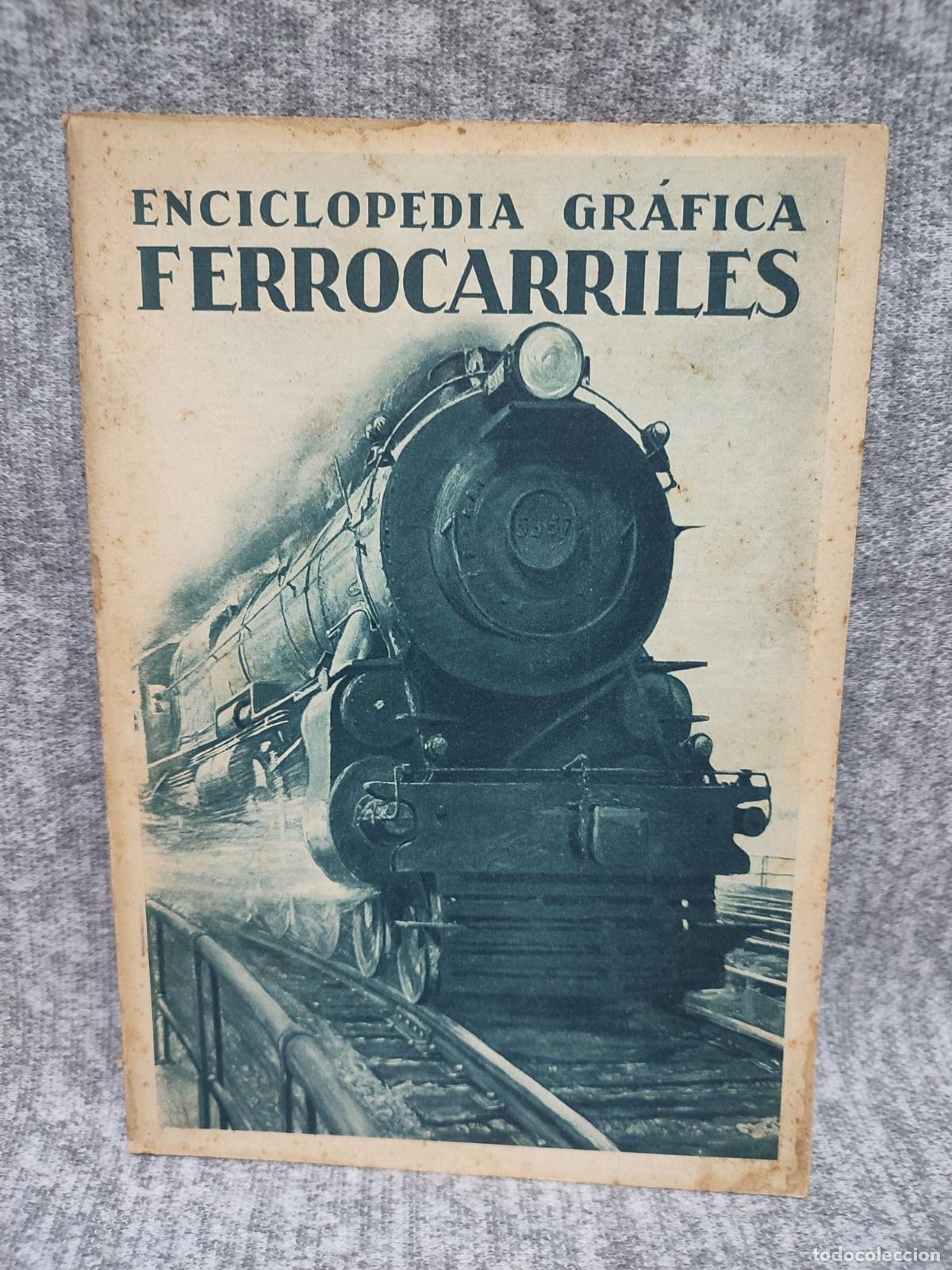 Libros de segunda mano: FERROCARRILES. ENCICLOPEDIA GRAFICA. E. SEVILLA RICHART. ED. CERVANTES.