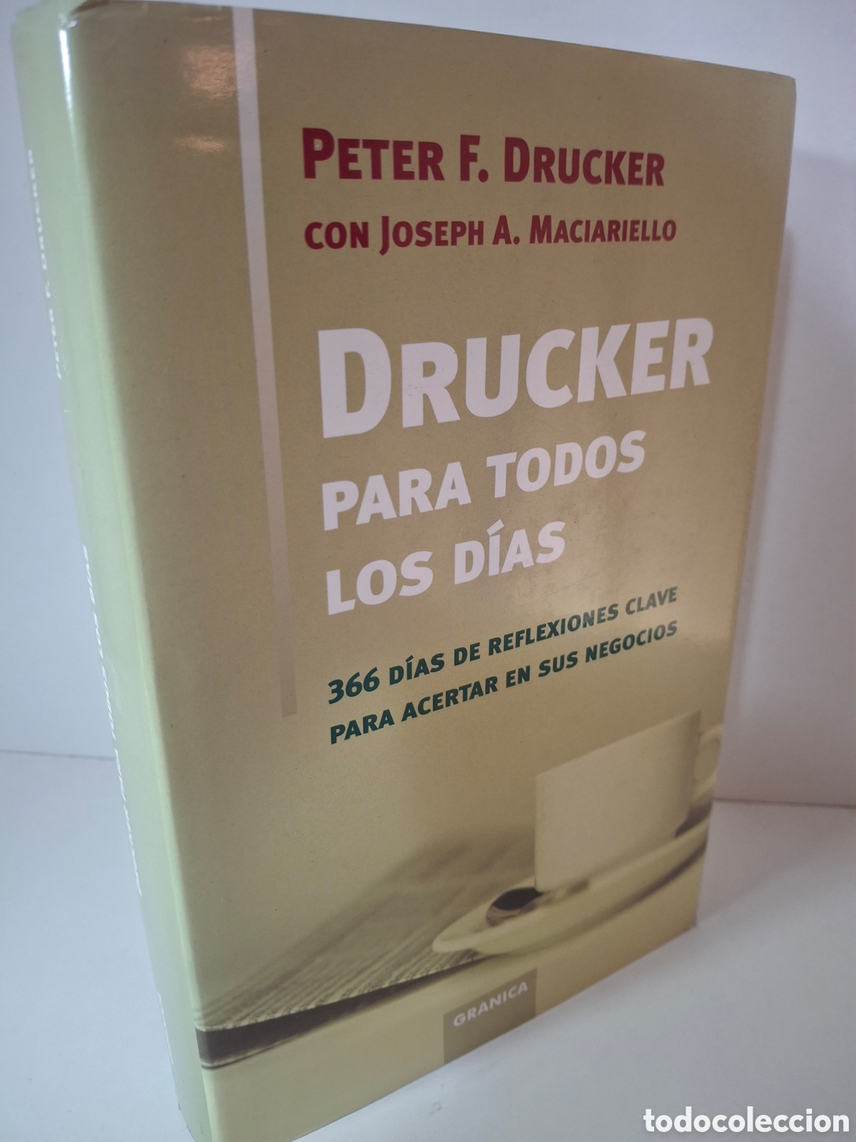 Libros de segunda mano: DRUCKER PARA TODOS LOS DIAS, 366 DIAS DE REFLEXIONES CLAVE PARA ACERTAR EN SUS NEGOCIOS, GRANICA, 20