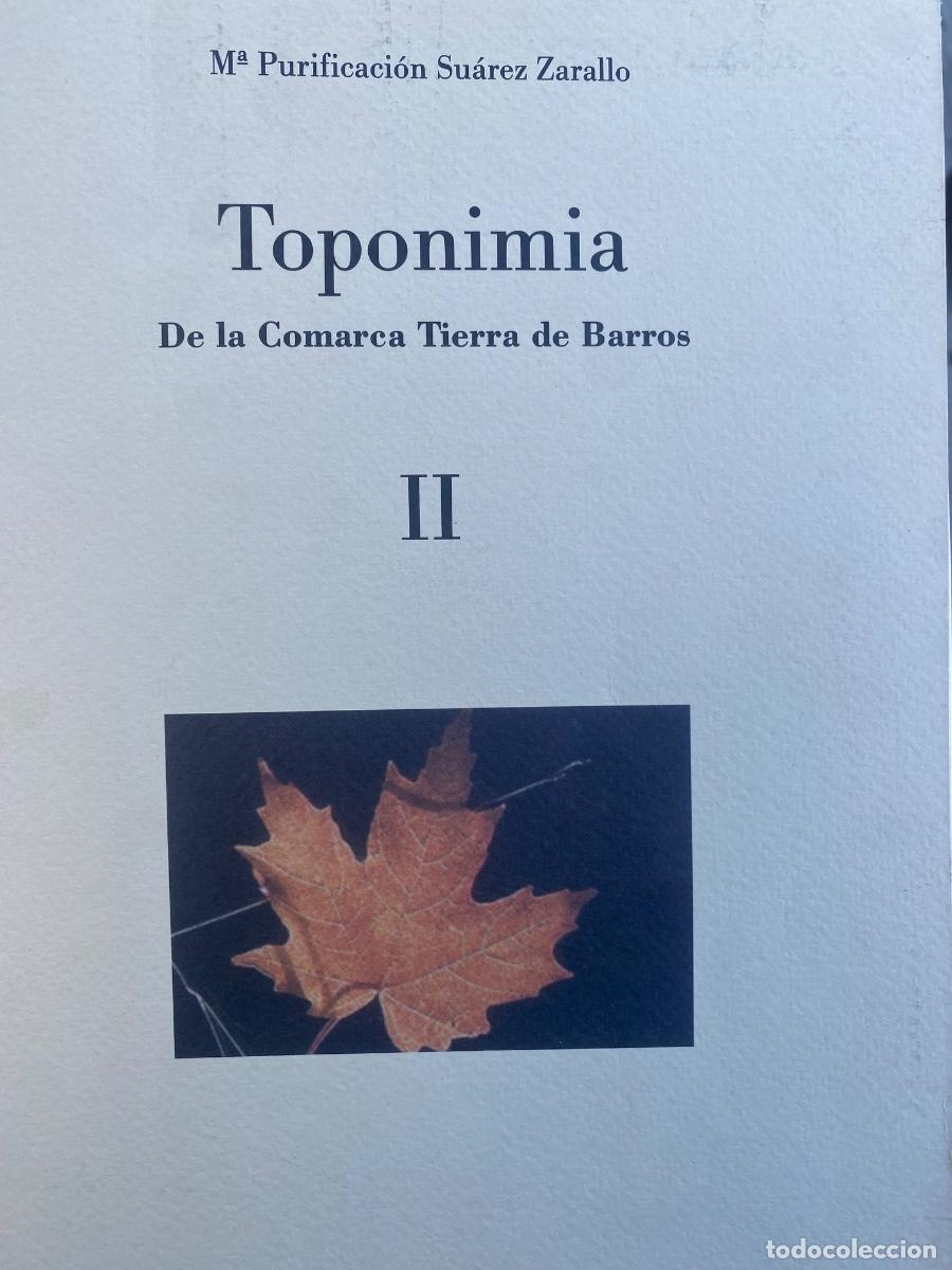 Libros de segunda mano: LIBRO TOPONIMIA COMARCAL TIERRA DE BARROS TOMO II