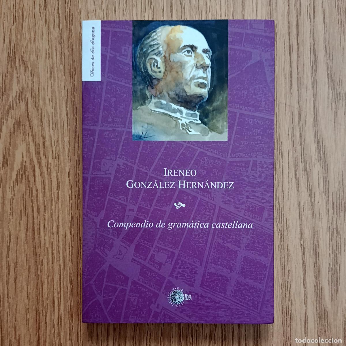 Libros de segunda mano: Libro IRENEO GONZ&Aacute;LEZ HERN&Aacute;NDEZ - COMPENDIO DE GRAM&Aacute;TICA CASTELLANA | Tenerife - Canarias