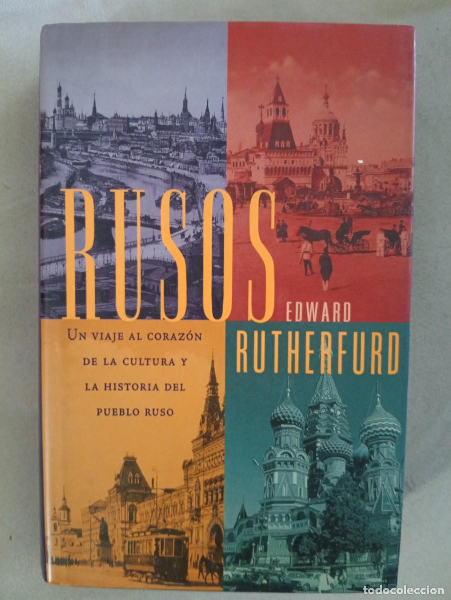Libros de segunda mano: Edward Rutherfurd. Rusos. Un viaje al coraz&oacute;n de la cultura y la historia del pueblo ruso