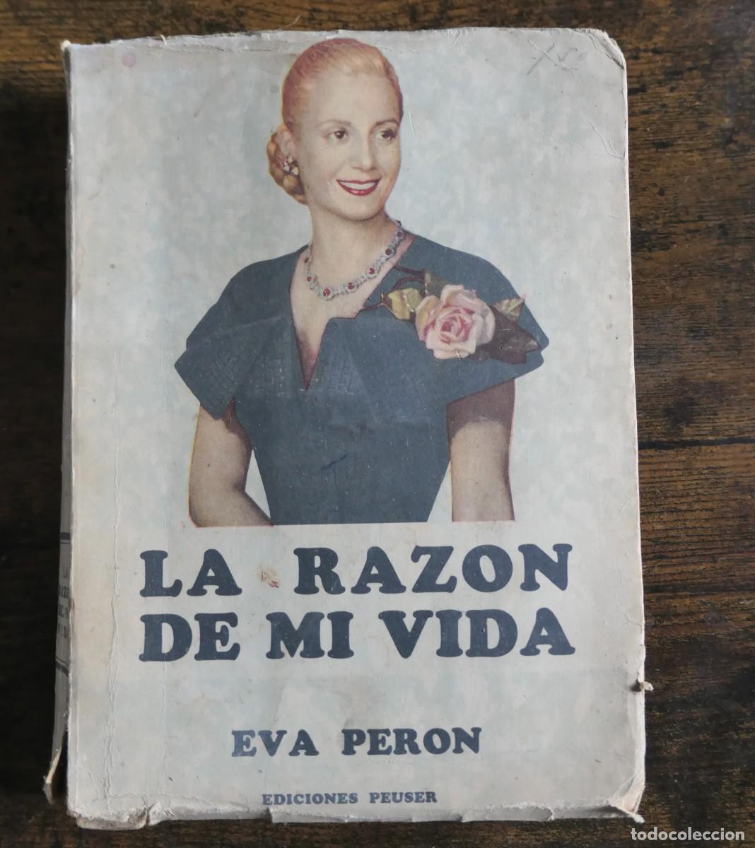 Libros de segunda mano: La razon de mi vida, Eva Peron, Ediciones Peuser, duodecima edicion, libro antiguo argentino, p
