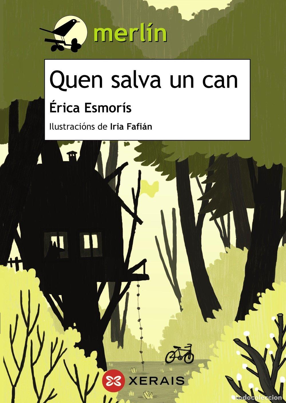 Libros de segunda mano: Quen Salva un Can - Iria Fafian - Edici&oacute;ns Xerais - Infantil e Xuvenil - Merl&iacute;n, N&ordm; 282