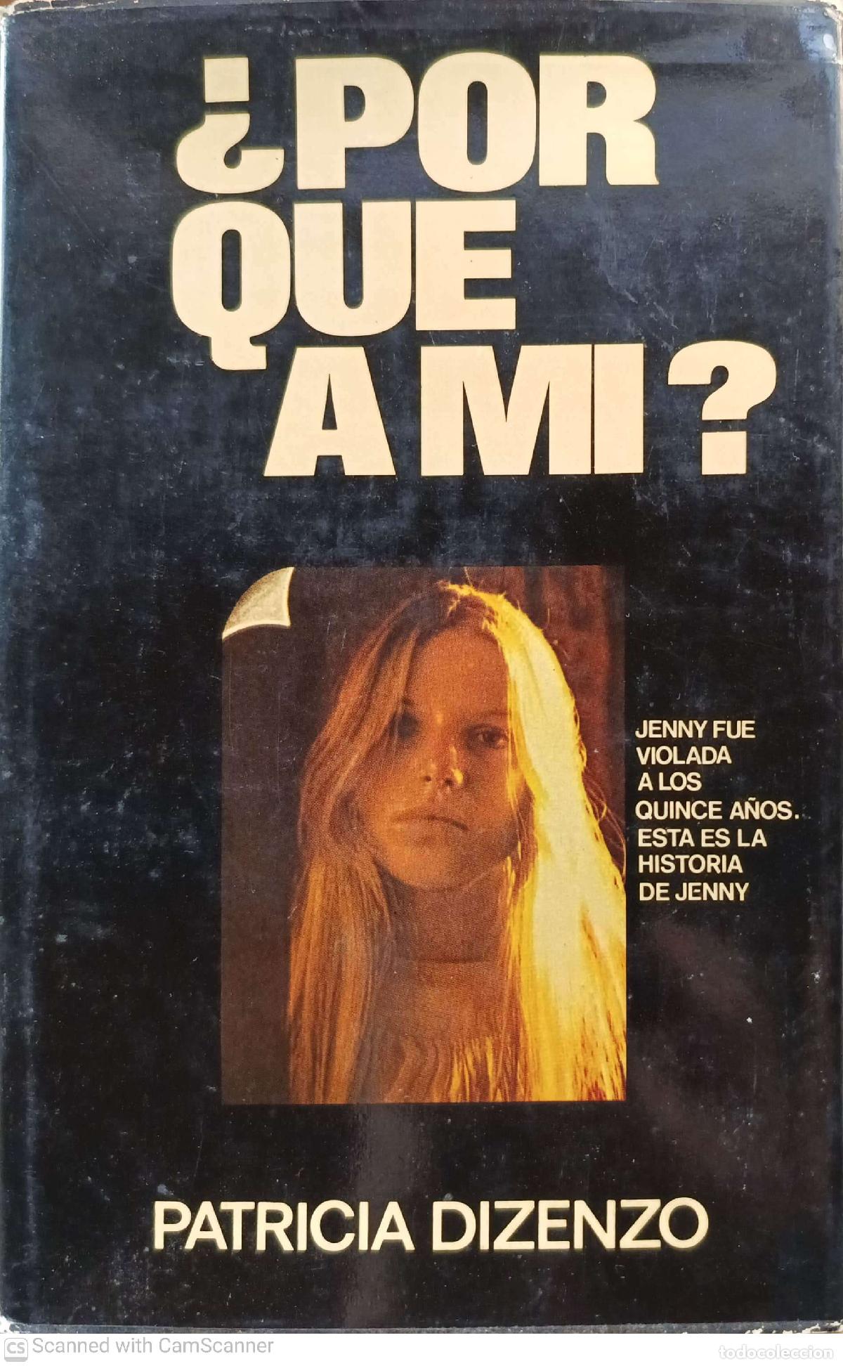 Libri di seconda mano: &iquest; Por que a mi? Historia de Jenny - Patricia dizenzo