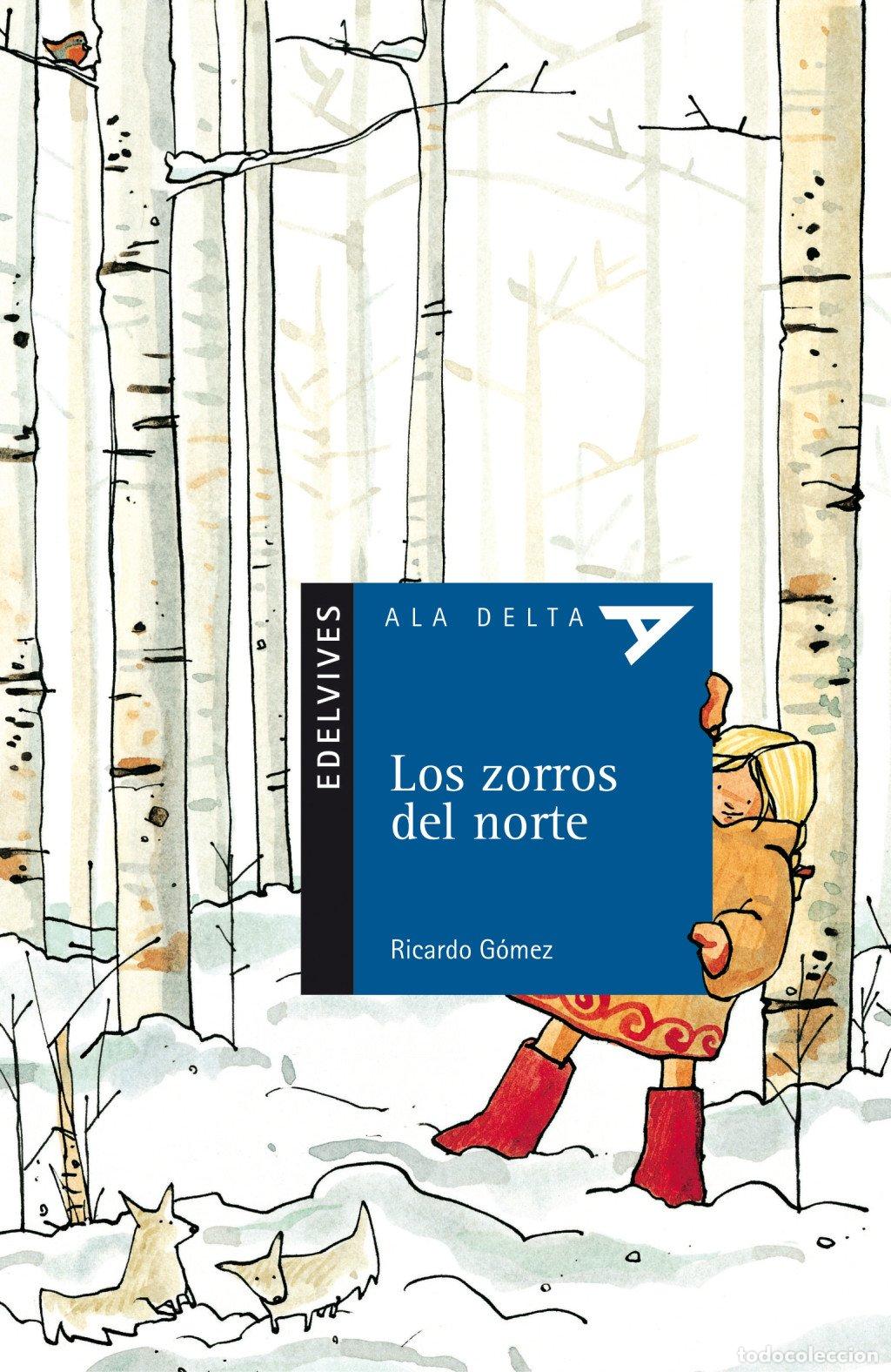 Libros de segunda mano: Los Zorros del Norte - Ximena Maier - Editorial Luis Vives - Ala Delta - Serie Azul, 43