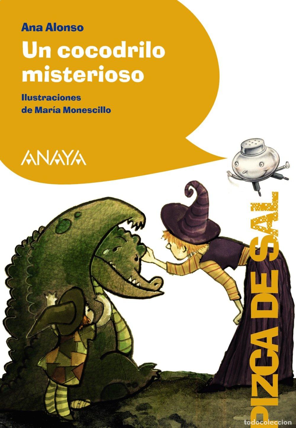 Libros de segunda mano: Un Cocodrilo Misterioso - Maria Monescillo - Anaya Infantil y Juvenil - Literatura - Pizca de Sal