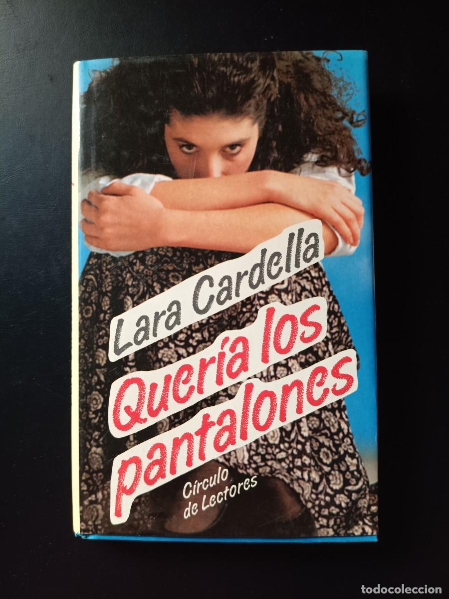 Libros de segunda mano: Quer&iacute;a los pantalones, escrita por la autora italiana Lara Cardella