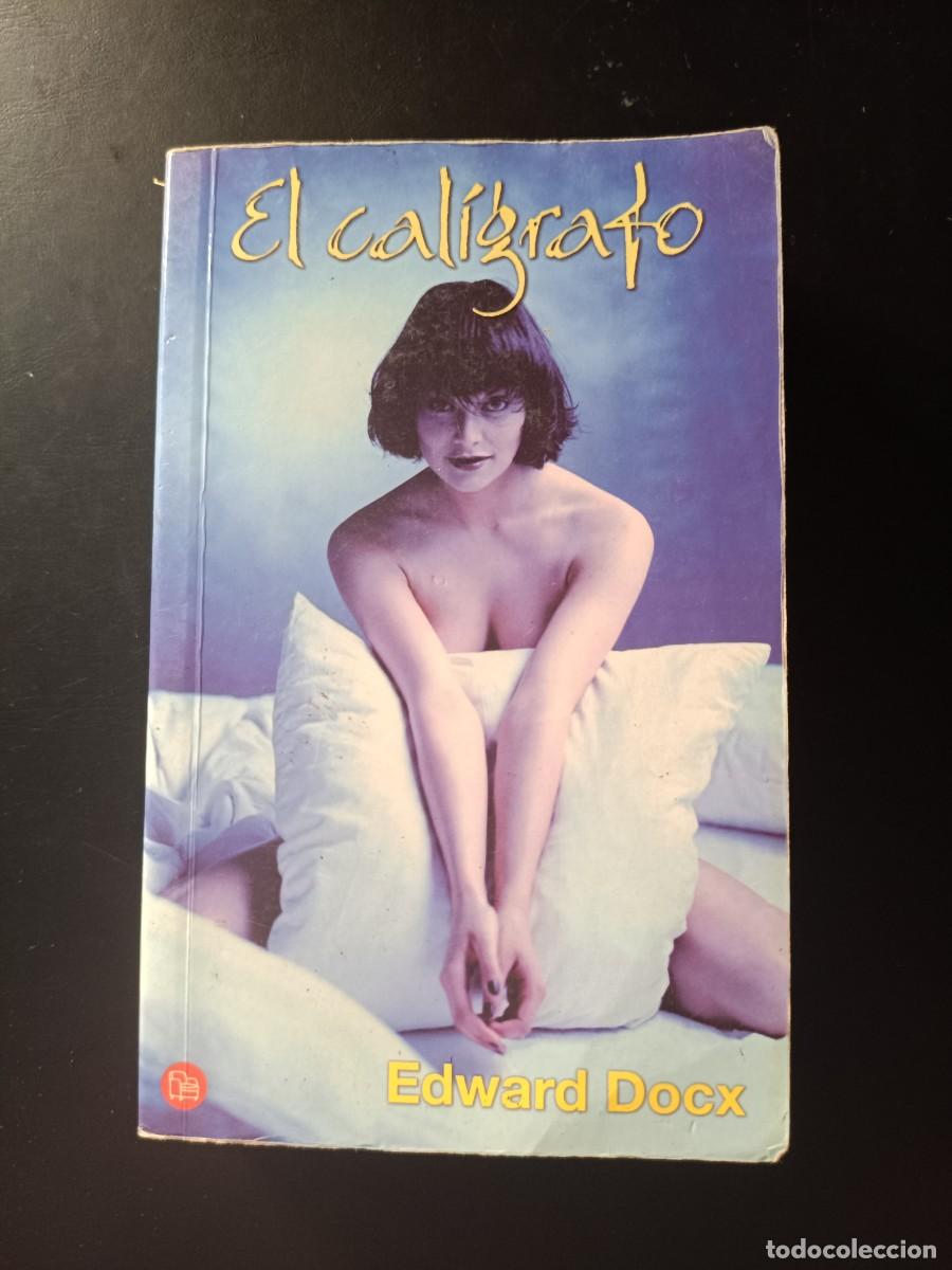 Libros de segunda mano: El cal&iacute;grafo, escrita por el autor y periodista brit&aacute;nico Edward Docx, fue publicada en 2004