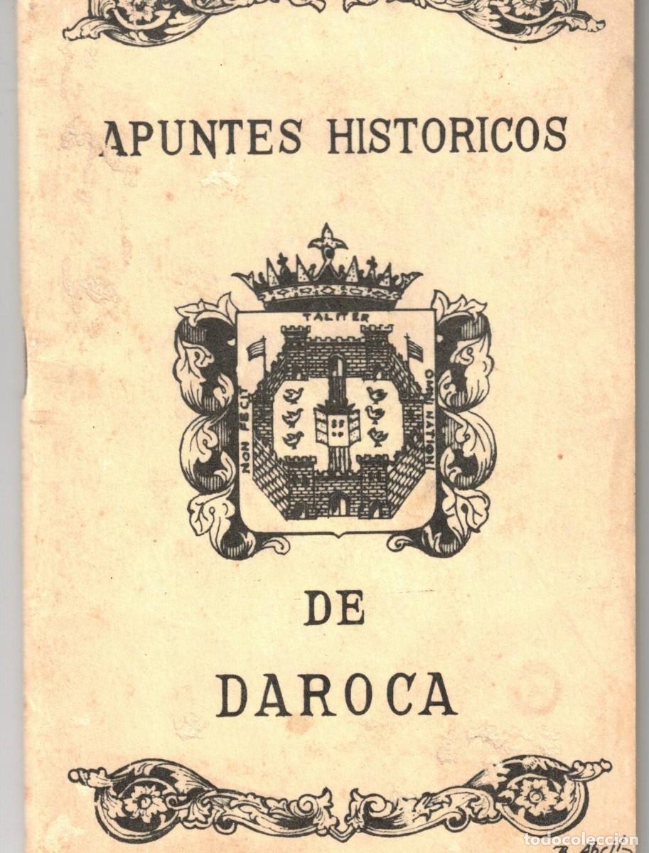 Libros de segunda mano: :::: SB16 - APUNTES HISTORICOS DE DAROCA