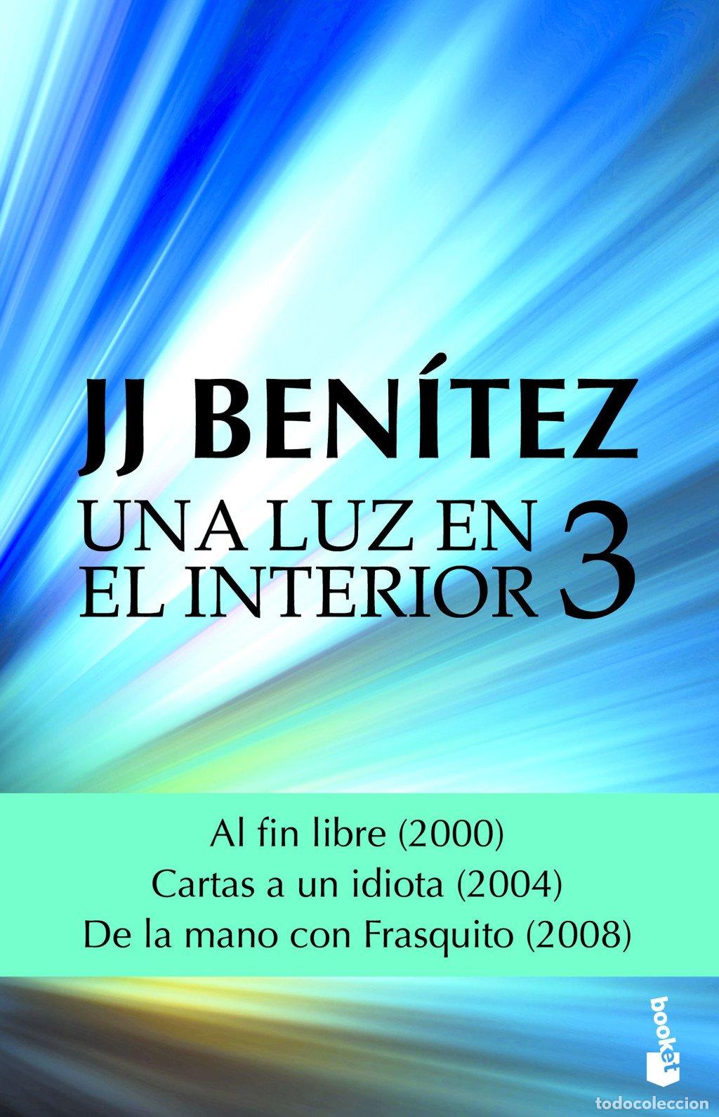 Libros de segunda mano: Una Luz en el Interior. Volumen 3 - J. J. Benitez - Booket