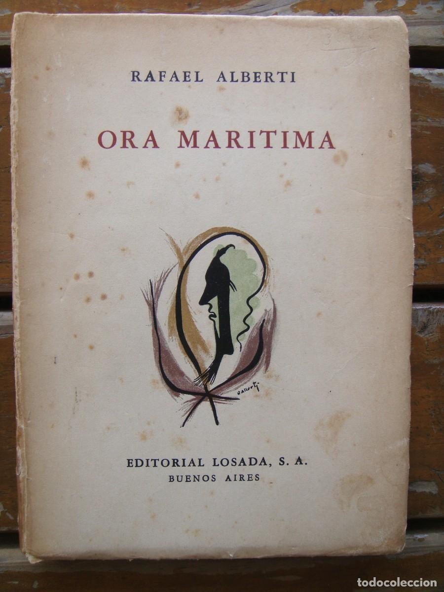 Libros de segunda mano: Rafael Alberti: ORA MARITIMA. Seguido de Baladas y canciones del Paran&aacute; (1953). Primera edicion