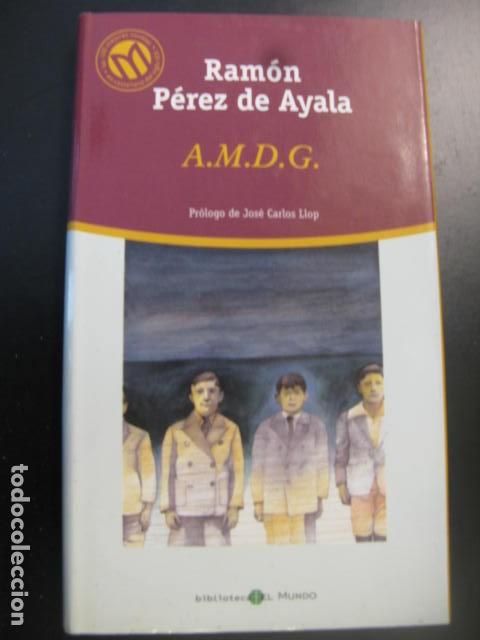 Libros de segunda mano: A.M.D.G. (AMDG) - PEREZ DE AYALA, RAMON - Foto 1