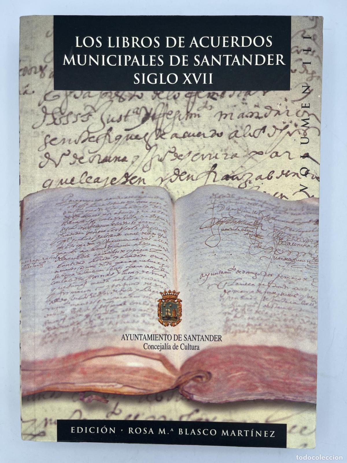 Libros de segunda mano: Los Libros De Acuerdos Municipales De Santander. Siglo XVII - Unknown