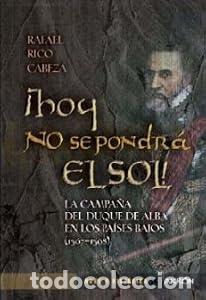 Libros de segunda mano: Hoy no se pondr&aacute; el sol - Rafael Rico Cabeza