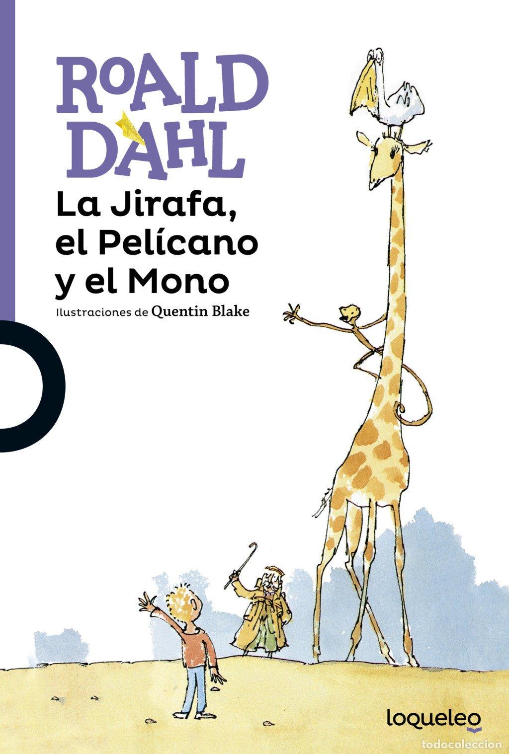Libros de segunda mano: La Jirafa, el Pel&iacute;cano y el Mono - Roald Dahl - Santillana Educaci&oacute;n - Loqueleo Morada +8