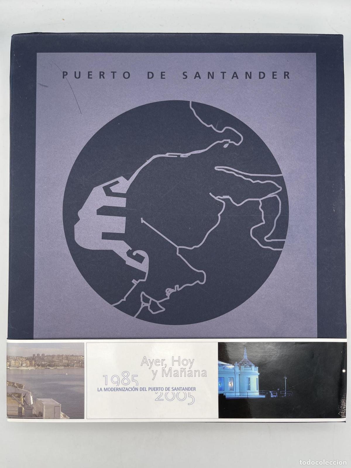 Libros de segunda mano: Ayer, hoy y ma&ntilde;ana. Puerto de Santander - coord. Jos&eacute; Ram&oacute;n Ruiz Manso Ver m&aacute;s (1) Sobre Autor&iacute;a Tot