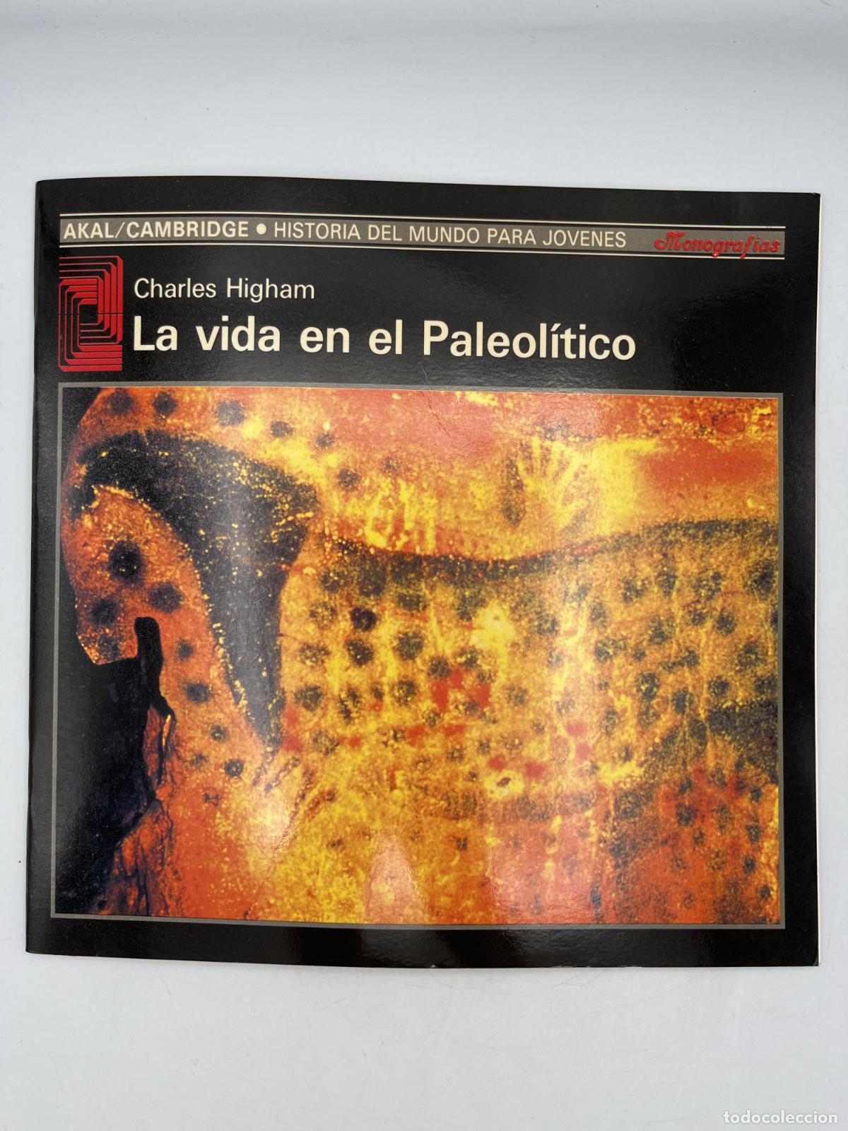Libros de segunda mano: La vida en el Paleol&iacute;tico - Charles Higham
