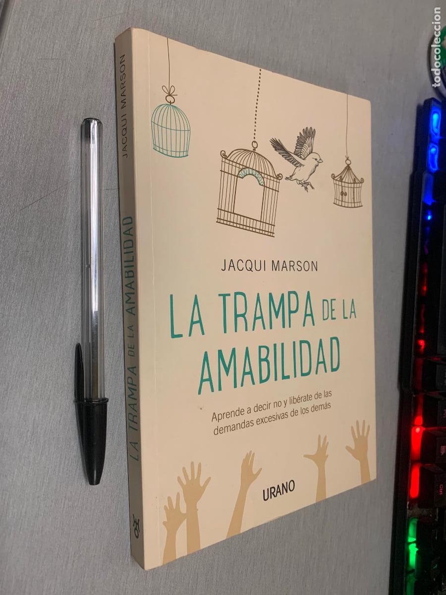 Libros de segunda mano: LA TRAMPA DE LA AMABILIDAD / JACQUI MARSON / ED. URANO 1&ordf; EDICI&Oacute;N 2014
