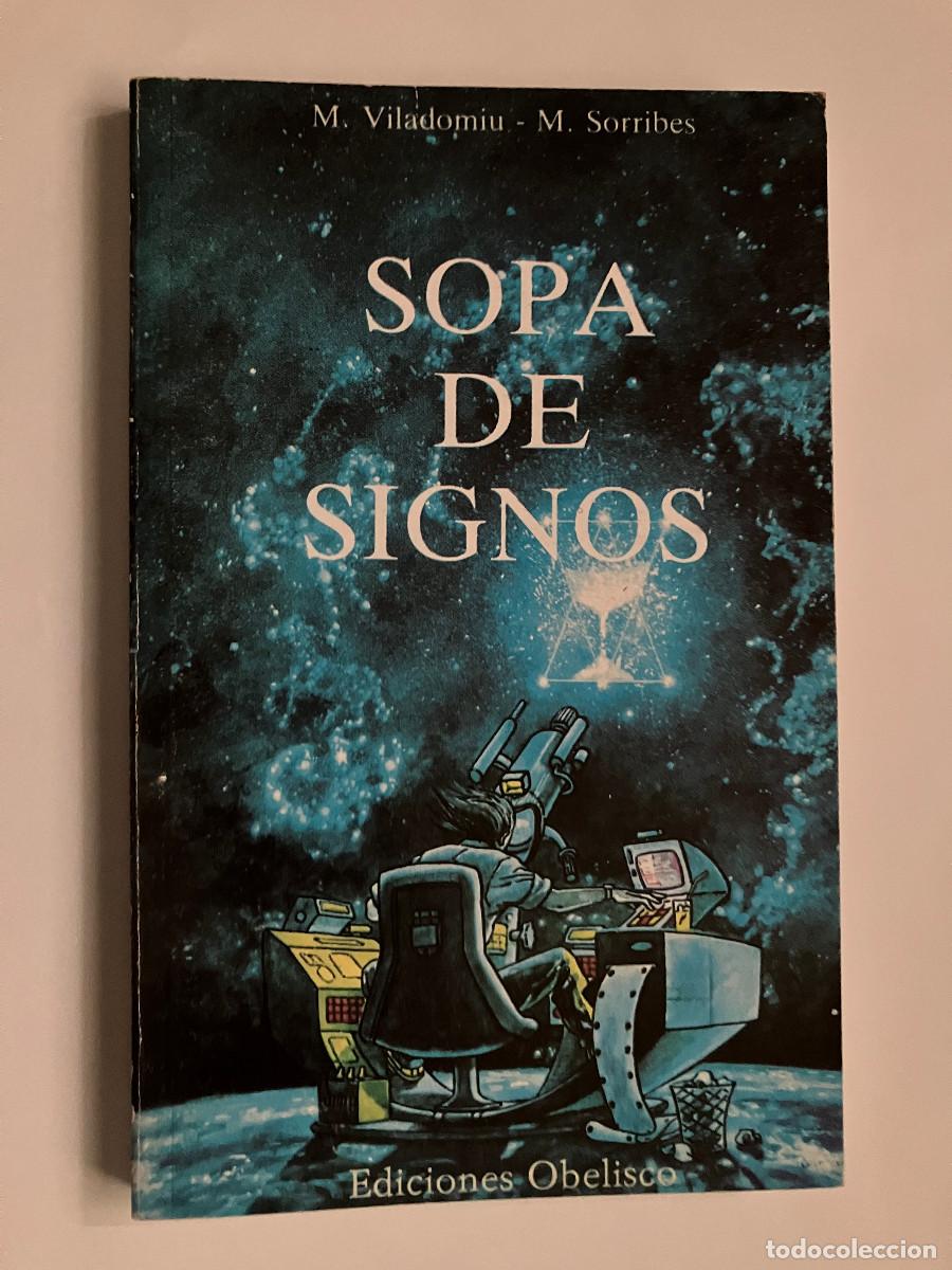 Libros de segunda mano: Sopa de signos / Merc&egrave; Viladomiu y Marcel Duch. Ediciones Obelisco - Foto 1