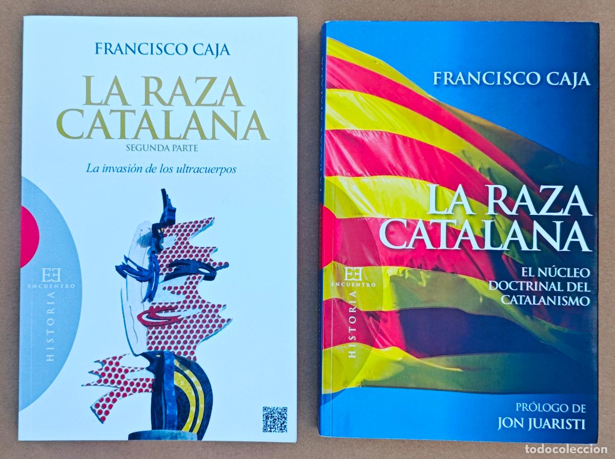 Libros de segunda mano: LA RAZA CATALANA, EL N&Uacute;CLEO DOCTRINAL DEL CATALANISMO 1 y 2 - FRANCISCO CAJA - 2 LIBROS