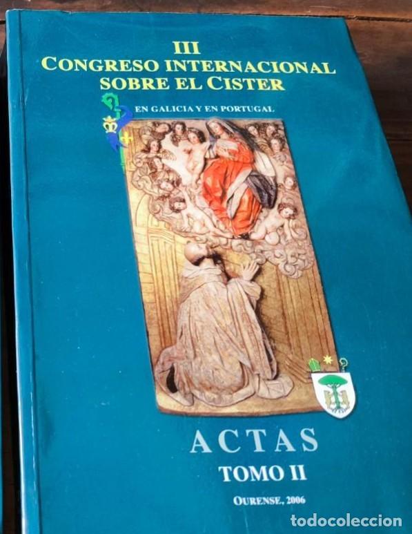 Libros de segunda mano: ACTAS III CONGRESO INTERNACIONAL SOBRE EL CISTER EN GALICIA Y EN PORTUGAL - TOMO II
