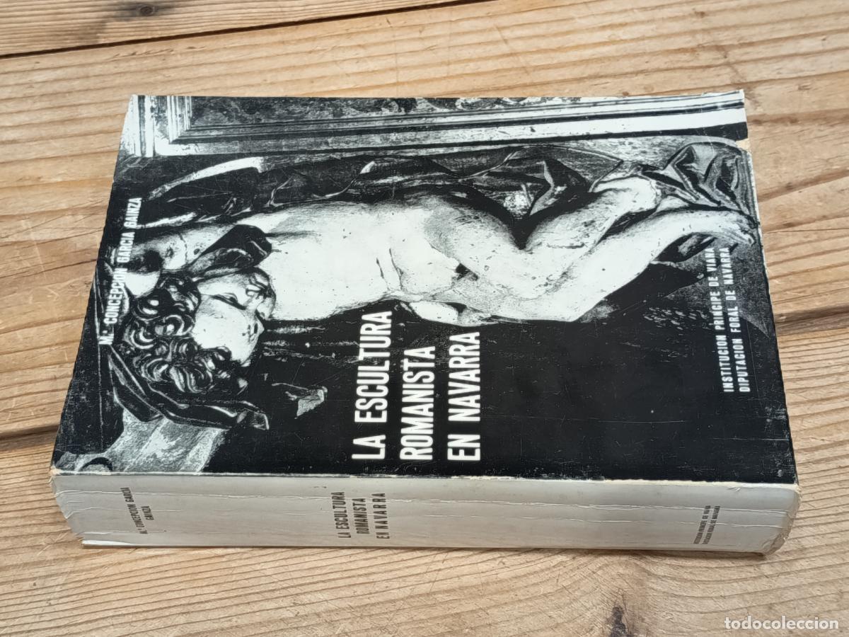 Libros de segunda mano: 1969 - M&ordf;. CONCEPCI&Oacute;N GARC&Iacute;A GAIBZA. La escultura romanista en Navarra - DEDICADO POR AUTORA