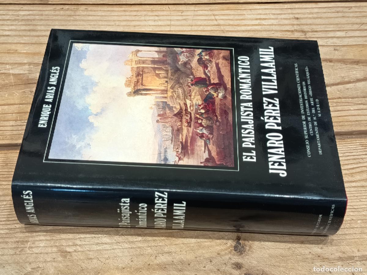 Libros de segunda mano: 1986 - ENRIQUE ARIAS ANGL&Eacute;S. El paisajista rom&aacute;ntico Jenaro P&eacute;rez Villaamil - DEDICADO POR AUTOR