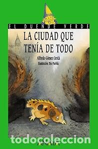 Libros de segunda mano: La Ciudad Que Ten&iacute;a de Todo - Alfredo G&oacute;mez Cerd&aacute; - Anaya Infantil y Juvenil - El Duende Verde, 42