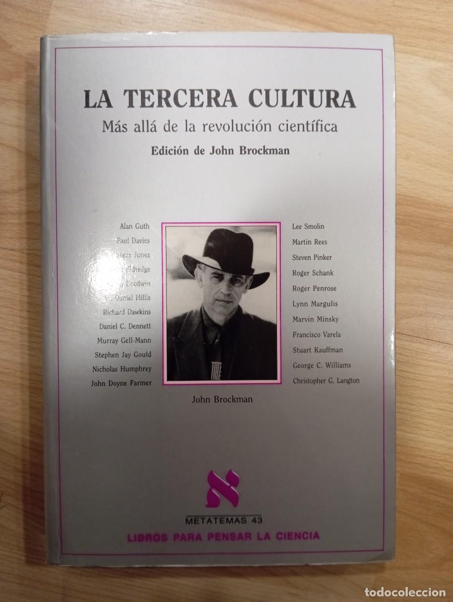 Libros de segunda mano: 'La tercera cultura. M&aacute;s all&aacute; de la revoluci&oacute;n cient&iacute;fica'. Edici&oacute;n de John Brockman.