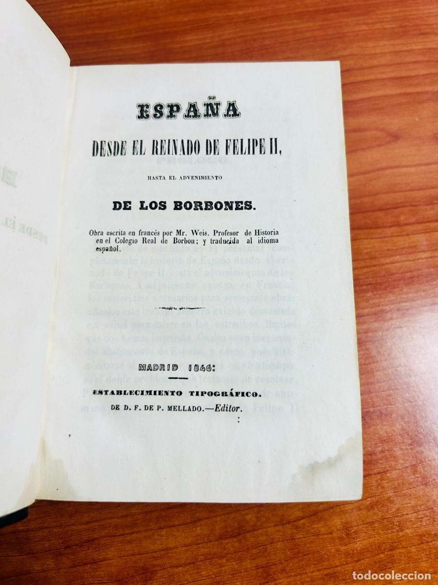 Libros de segunda mano: Espa&ntilde;a desde el reinado de Felipe II, hasta el advenimiento de los Borbones (1846) - Mr. Weis