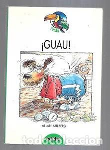 Libros de segunda mano: &iexcl;Guau! - Allan Ahlberg - Edeb&eacute; - Tuc&aacute;n. Serie Verde