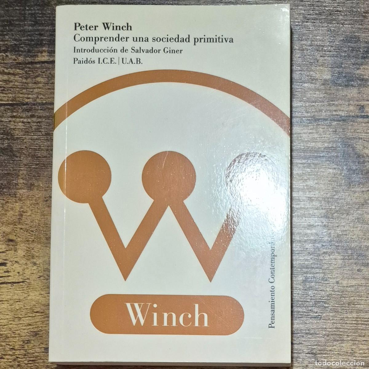 Libros de segunda mano: COMPRENDER UNA SOCIEDAD PRIMITIVA - PETER WINCH (1a EDICI&Oacute;N)