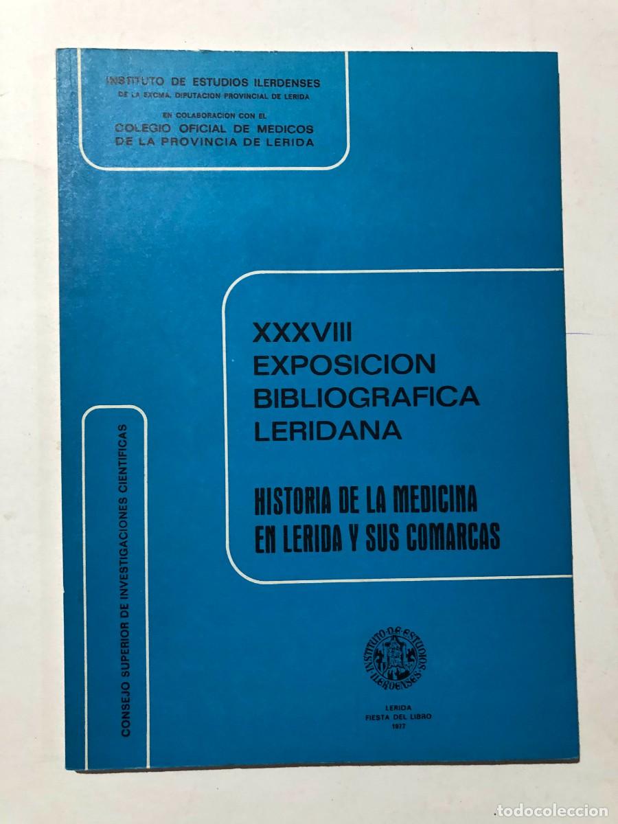 Libros de segunda mano: INSTITUTO DE ESTUDIOS ILERDENSES / EXPOSIXI&Oacute;N BIBLIOGR&Aacute;FICA / HISTORIA MEDICINA EN L&Eacute;RIDA Y COMARCA