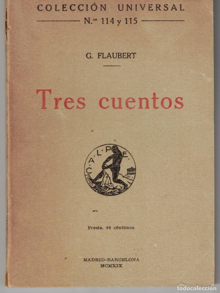 Libros de segunda mano: :::: EB12 - TRES CUENTOS G. FLAUBERT- COLECCION UNIVERSAL