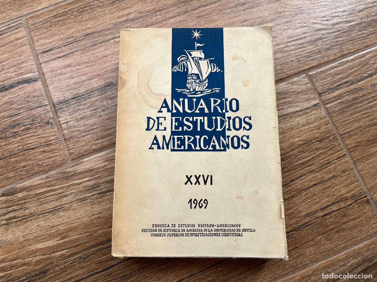 Libros de segunda mano: ANUARIO DE ESTUDIOS AMERICANOS Tomo XXVI - 1969