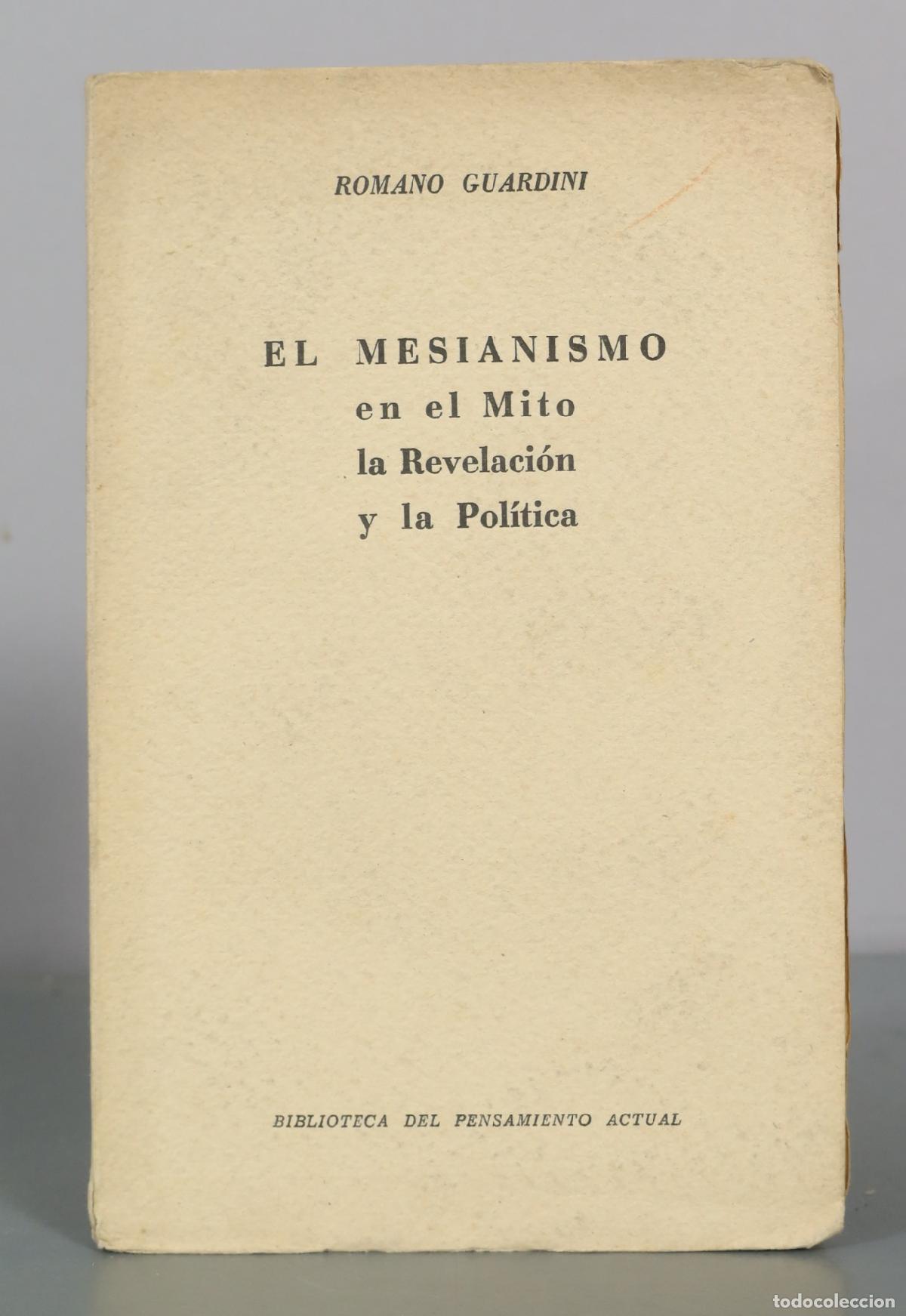 Libros de segunda mano: El Mesianismo en el Mito la Revelaci&oacute;n y la Pol&iacute;tica - Romano Guardini