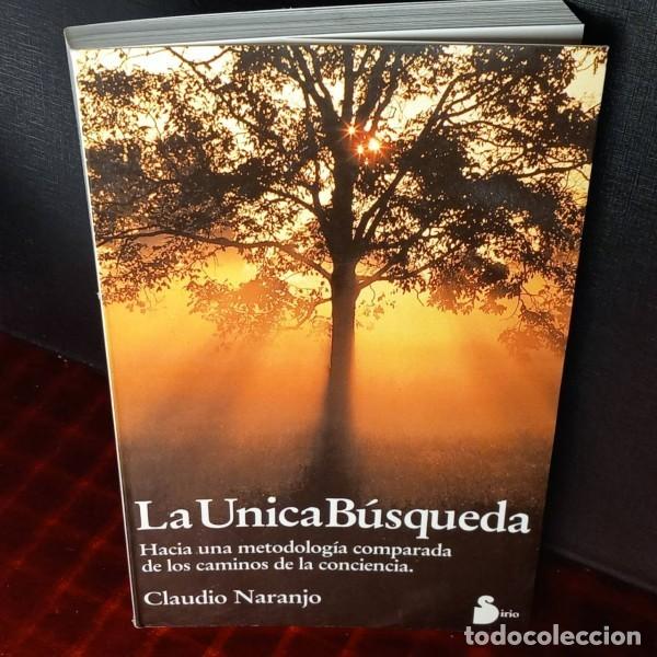 Libros de segunda mano: LA UNICA BUSQUEDA. CLAUDIO NARANJO - Foto 1
