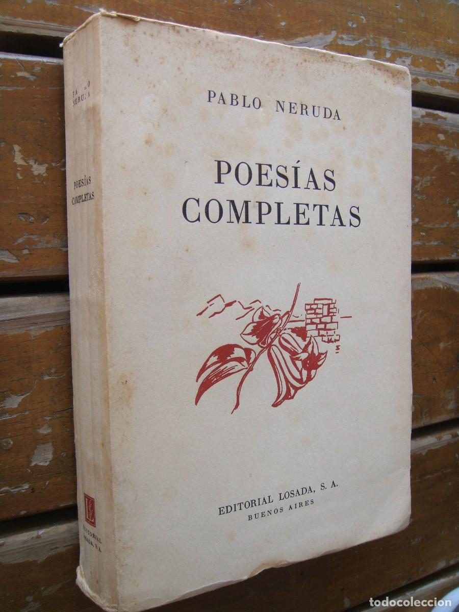 Libros de segunda mano: Pablo Neruda: POES&Iacute;AS COMPLETAS. Primera edici&oacute;n - Foto 2