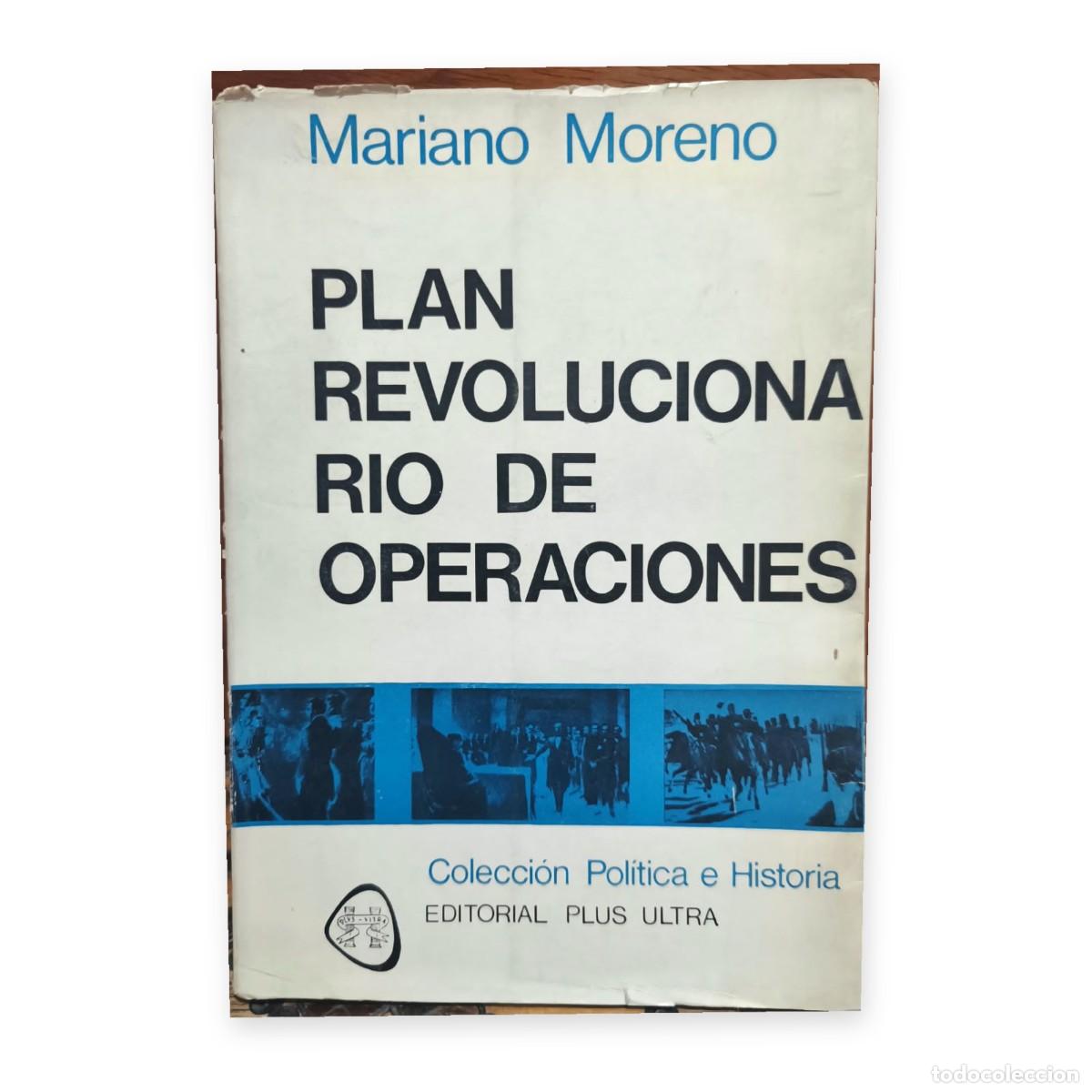 Libros de segunda mano: Mariano Moreno &mdash; Plan revolucionario de operaciones &mdash; LM