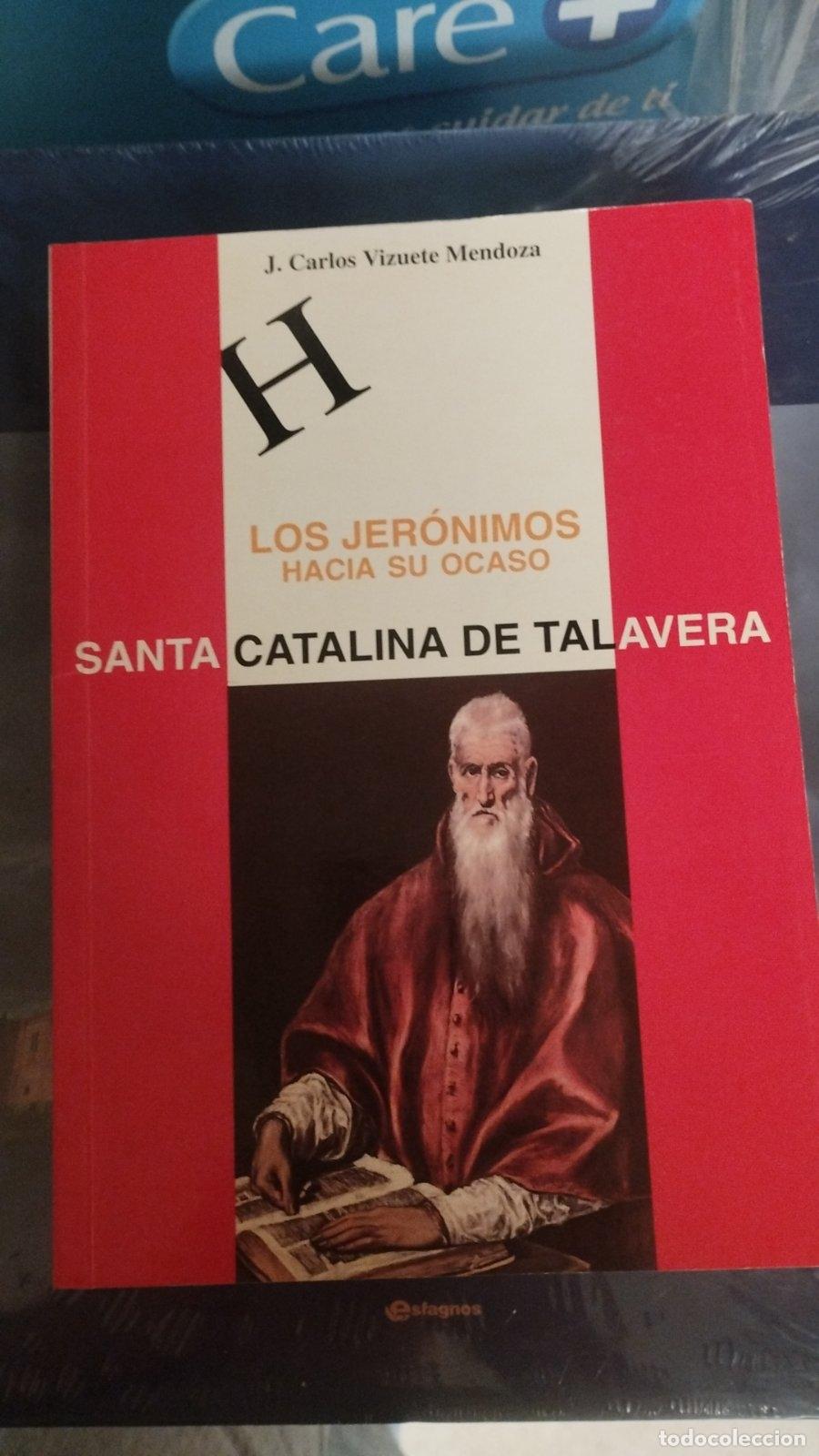 Libros de segunda mano: Santa Catalina de Talavera | Jos&eacute; Carlos Vizuete Mendoza