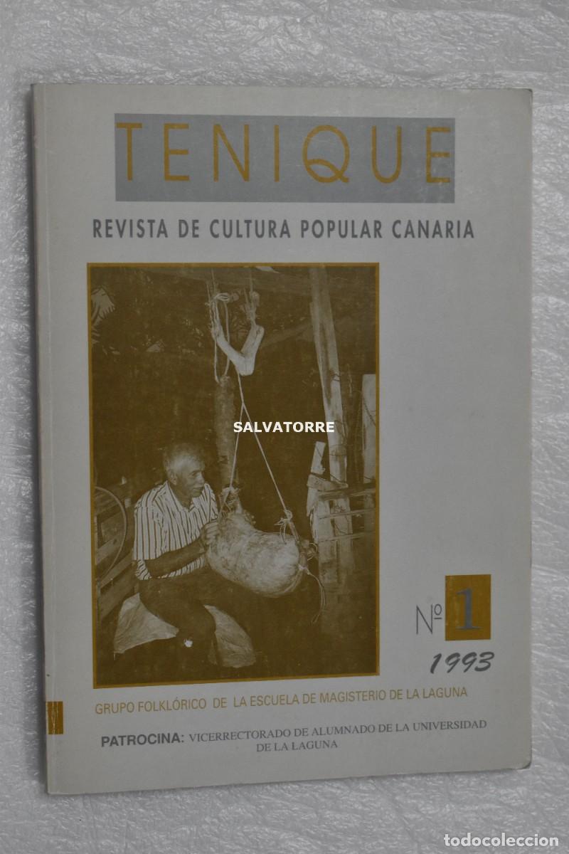 Libros de segunda mano: TENIQUE. REVISTA DE CULTURA POPULAR CANARIA. N&ordm; 1. 1993 LA LAGUNA. TENERIFE CANARIAS