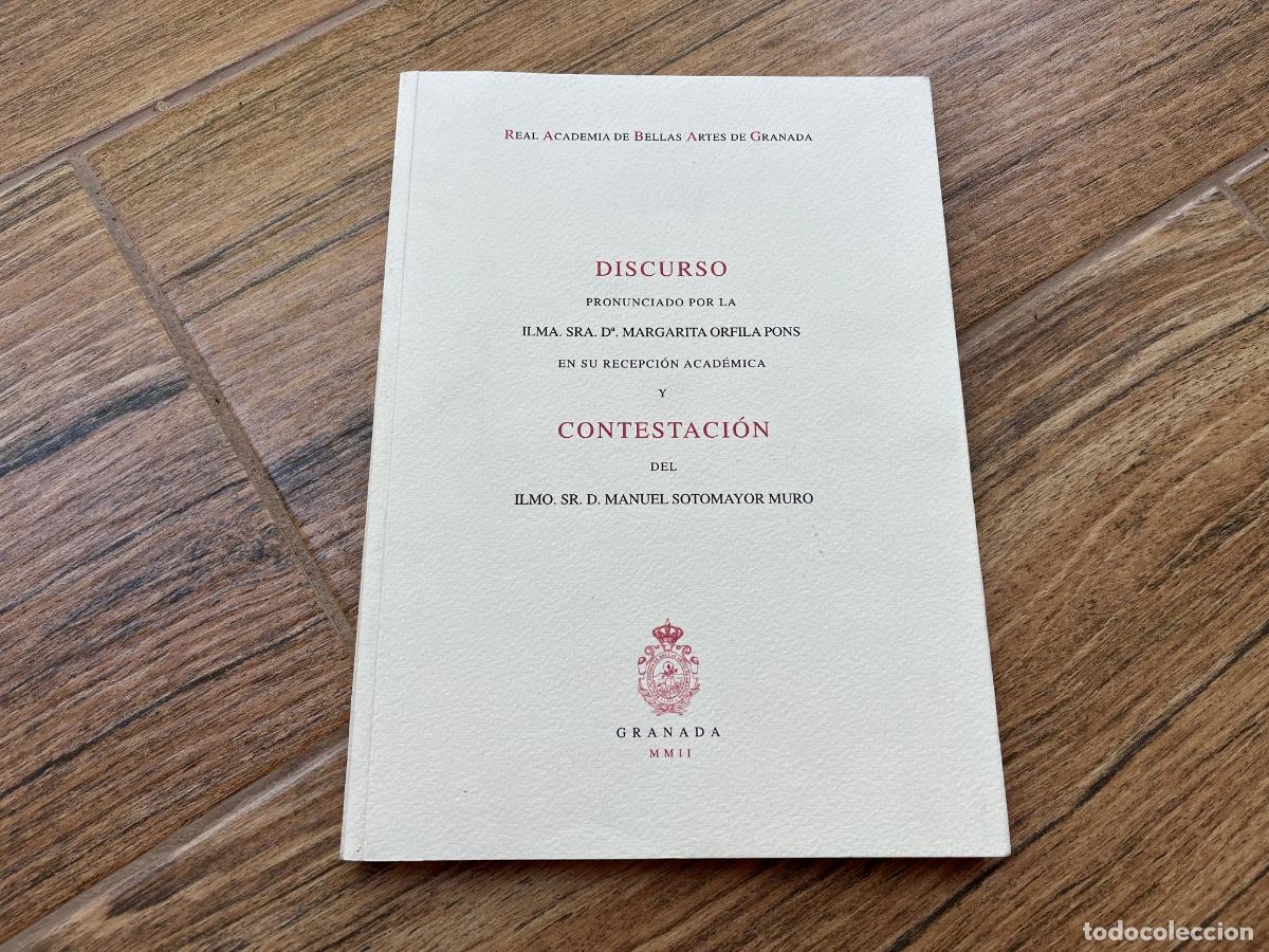 Libros de segunda mano: ACADEMIA BELLAS ARTES GRANADA - DISCURSO MARGARITA ORFILA Y CONTESTACI&Oacute;N MANUEL SOTOMAYOR - 2002