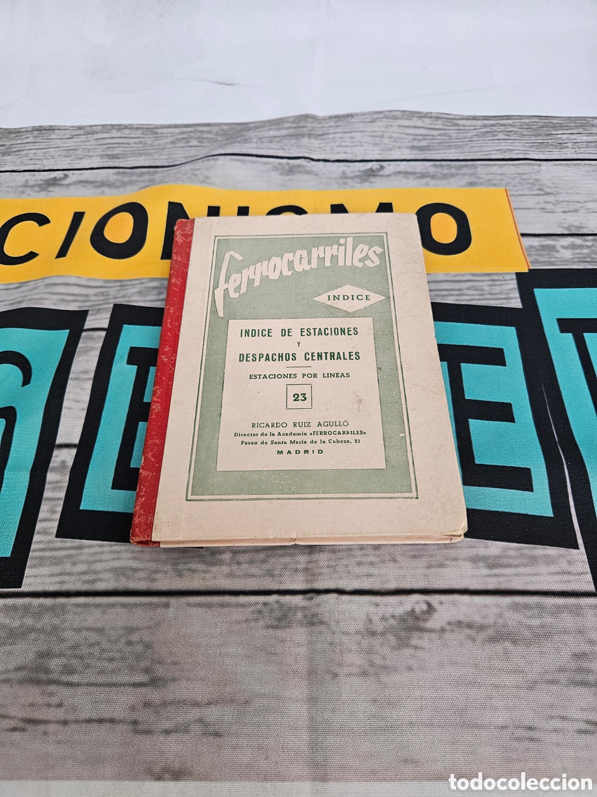 Libros de segunda mano: FERROCARRILES. INDICE DE ESTACIONES Y DESPACHOS CENTRALES. RICARDO RUIZ AGULLO. MADRID