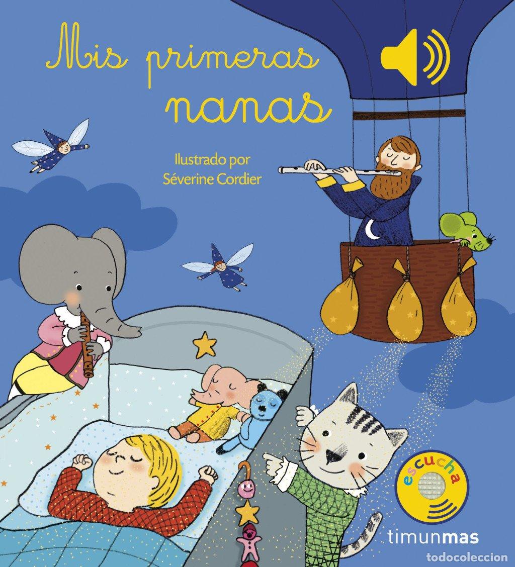 Libros de segunda mano: Mis Primeras Nanas - Severine Cordier - Timun Mas Infantil - Libros con Sonido, N&ordm; 14