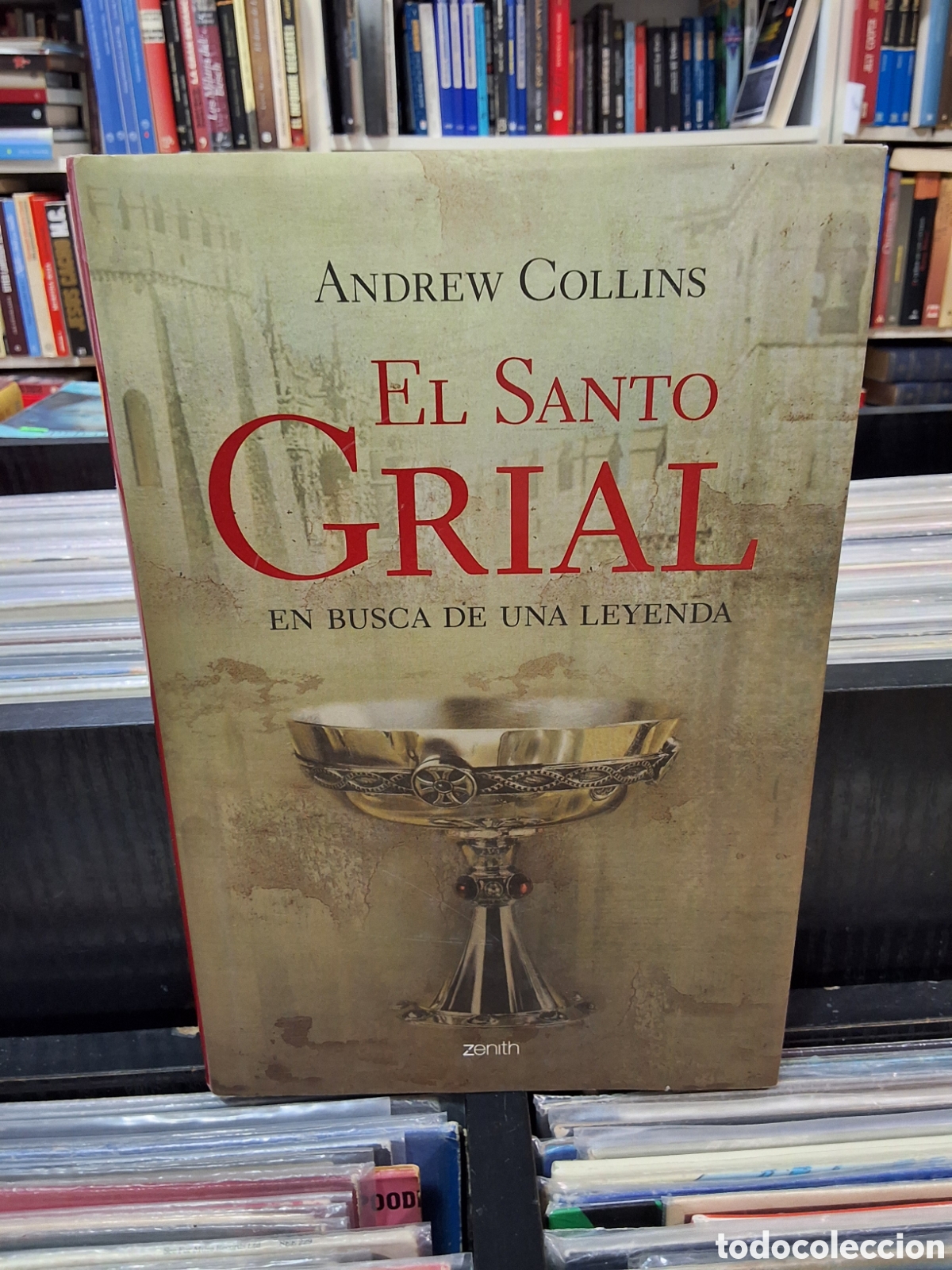 Libros de segunda mano: EL SANTO GRIAL - EN BUSCA DE UNA LEYENDA - TEMPLARIOS - ANDREW COLLINS