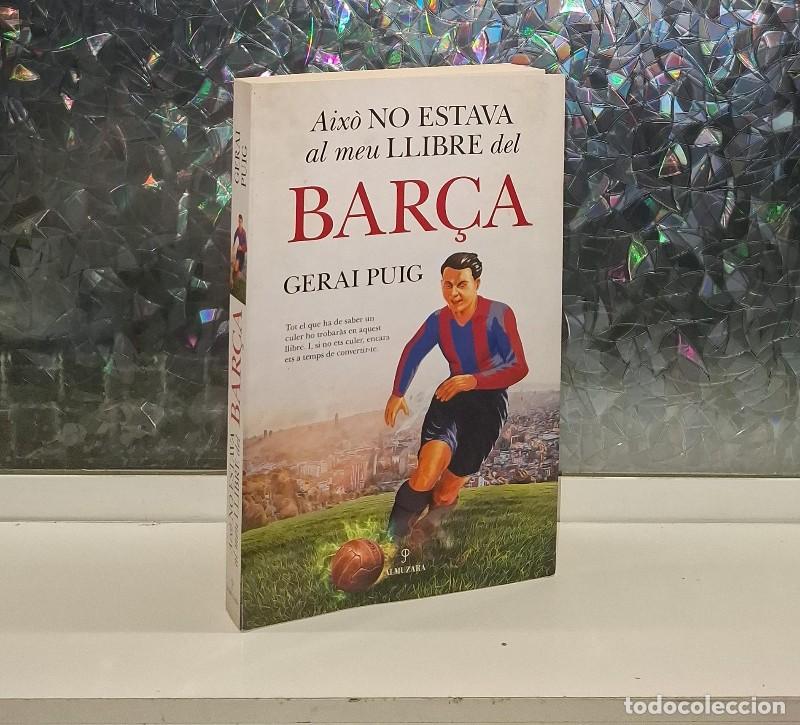 Libros de segunda mano: Aix&ograve; No Estava Al Meu Llibre del Bar&ccedil;a - Jordi Vidal Moral - Almuzara - Historia
