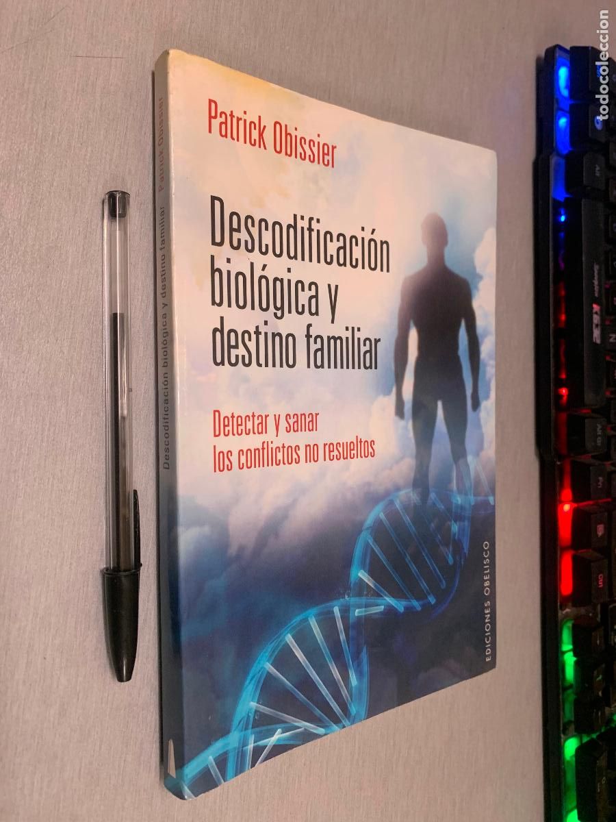 Libros de segunda mano: DESCODIFIACI&Oacute;N BIOL&Oacute;GICA Y DESTINO FAMILIAR / PATRICK OBISSIER / ED. OBELISCO 2014